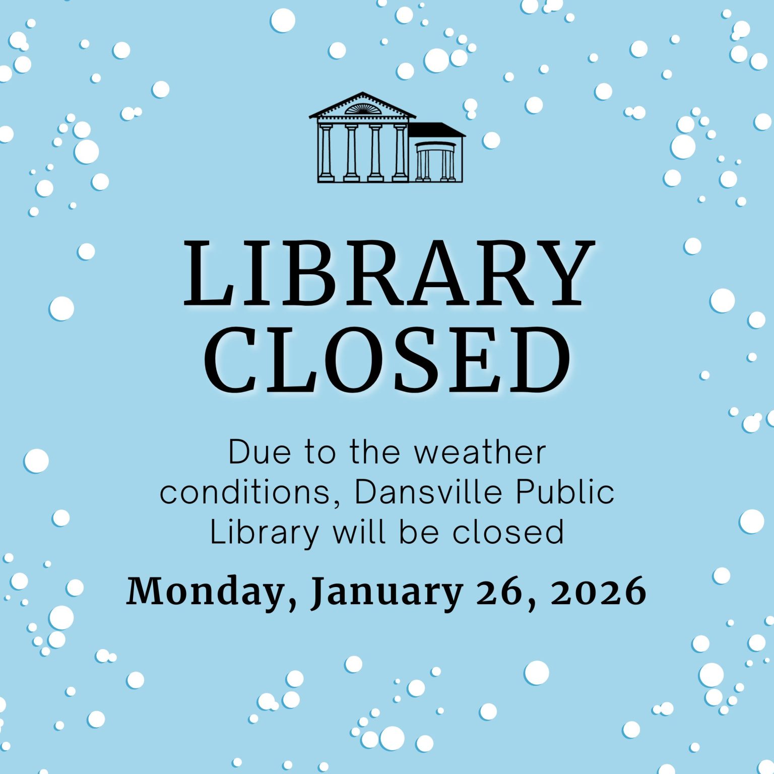 Weather Closing 1/26/2026 – Dansville Public Library